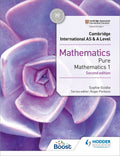 Cambridge International as & a Level Mathematics Pure Mathematics 1 Second Edition