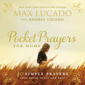 Pocket Prayers for Moms: 40 Simple Prayers That Bring Peace and Rest - The Perfect Christian Gifts for Women
