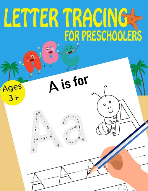Letter Tracing Book For Preschoolers