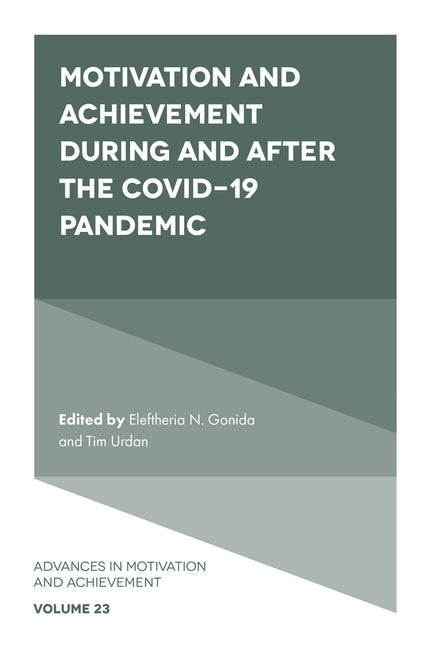 Motivation and Achievement During and After the Covid-19 Pandemic