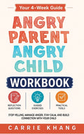 Angry Parent Angry Child Workbook Anger Management Workbook for Parents