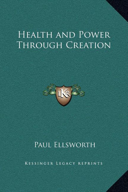 Health and Power Through Creation