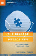 The Disease Detectives: Unraveling How Viruses Go Viral