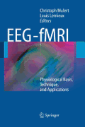Eeg - Fmri: Physiological Basis, Technique, and Applications (Softcover Reprint of the Original 1st 2010)
