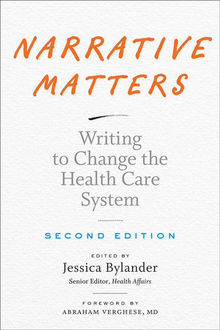 Narrative Matters: Writing to Change the Health Care System