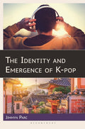 The Identity and Emergence of K-pop