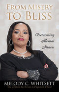 From Misery to Bliss: Overcoming Mental Illness