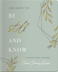 100 Days to Be Still and Know: Devotional Journal