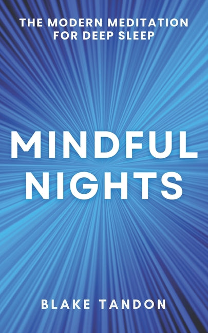 Mindful Nights: The Modern Meditation for Deep Sleep