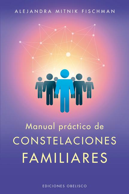 Manual Practico de Constelaciones Familiares