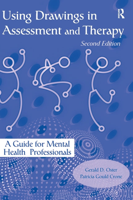 Using Drawings in Assessment and Therapy: A Guide for Mental Health Professionals