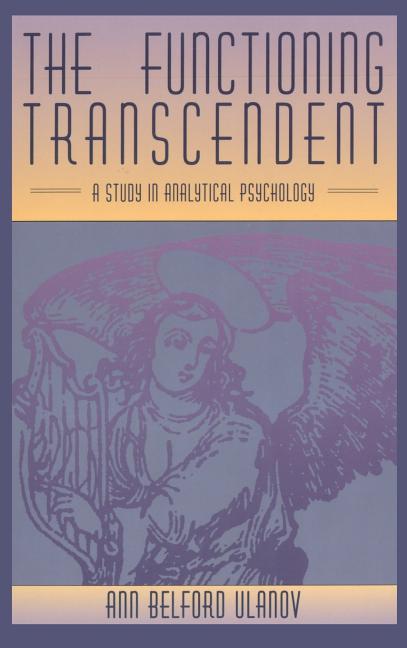 The Functioning Transcendent: A Study in Analytical Psychology