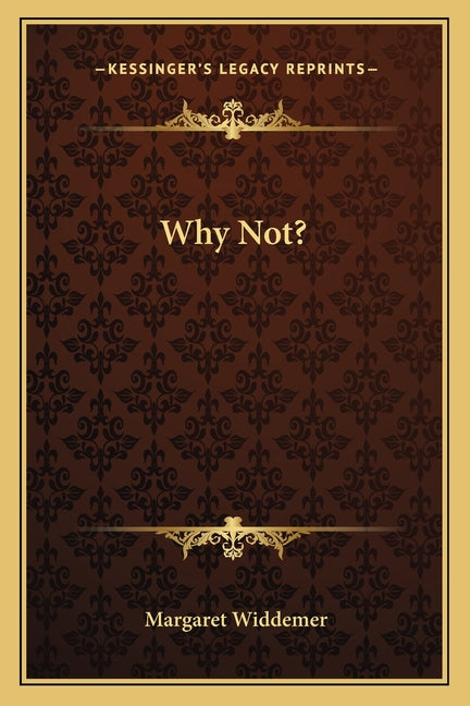 Why Not?