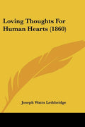 Loving Thoughts For Human Hearts (1860)