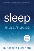 Sleep: A User's Guide (LARGE PRINT)