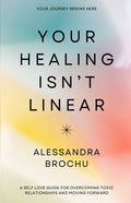 Your Healing Isn't Linear