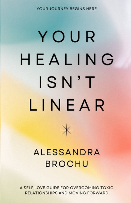 Your Healing Isn't Linear