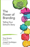 The Power of Branding: Telling Your School′s Story