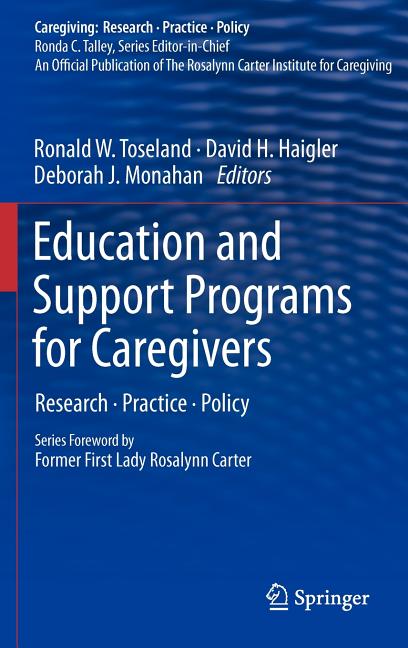 Education and Support Programs for Caregivers: Research, Practice, Policy (2011)
