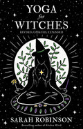 Yoga for Witches (Illustrated Edition): Revised, Updated, Expanded (Second Edition, Revised)