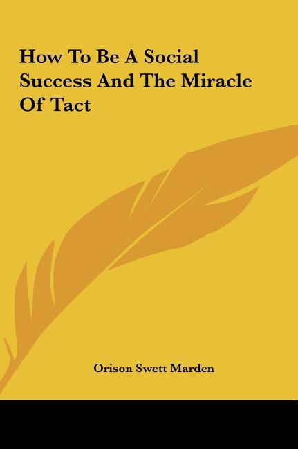 How To Be A Social Success And The Miracle Of Tact
