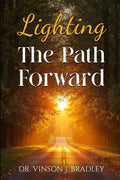 Lighting the Path Forward