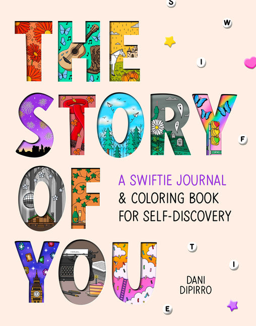 The Story of You: A Swiftie Journal & Coloring Book for Self-Discovery