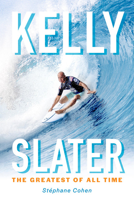 Kelly Slater: The Greatest of All Time