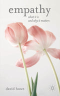 Empathy: What It Is and Why It Matters (2012)