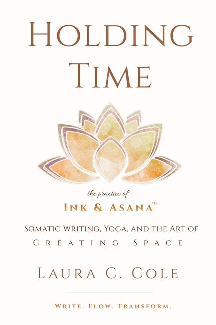 Holding Time: The Practice of Ink & Asana