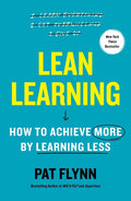 Lean Learning: How to Achieve More by Learning Less