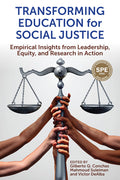 Transforming Education for Social Justice: Empirical Insights from Leadership, Equity, and Research in Action