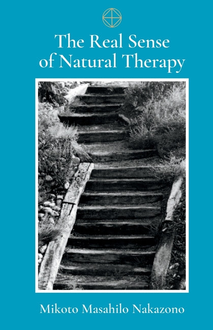 The Real Sense of Natural Therapy