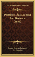 Pestalozzi's Leonard And Gertrude (1885)