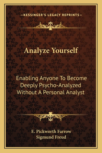 Analyze Yourself: Enabling Anyone To Become Deeply Psycho-Analyzed Without A Personal Analyst