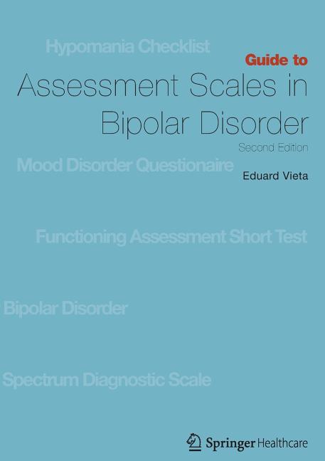 Guide to Assessment Scales in Bipolar Disorder: Second Edition (2009)