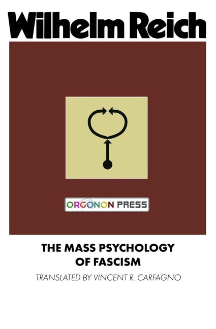 The Mass Psychology of Fascism