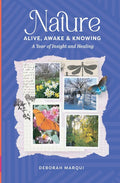 Nature: Alive, Awake & Knowing