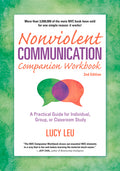 Nonviolent Communication Companion Workbook, 2nd Edition: A Practical Guide for Individual, Group, or Classroom Study (Workbook)