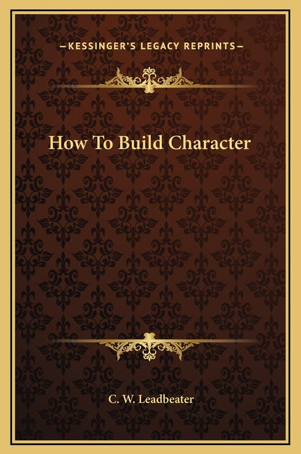 How To Build Character