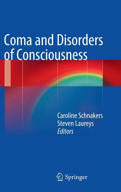 Coma and Disorders of Consciousness (2014)