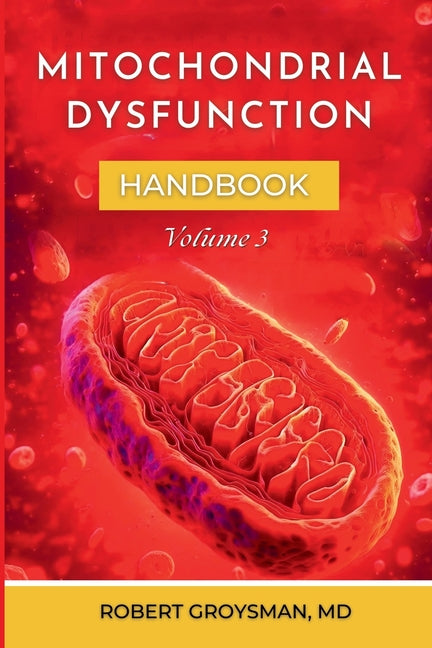 The Complete Long Covid Handbook: Mitochondria Dysfunction