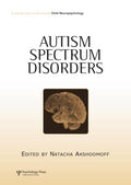 Autism Spectrum Disorders: A Special Issue of Child Neuropsychology