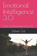 Emotional Intelligence 3.0: Elevate Your Relationships and Success