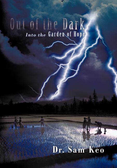 Out of the Dark: Into the Garden of Hope