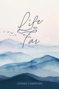 Life So Far