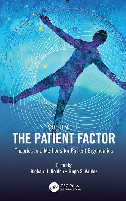 The Patient Factor: Theories and Methods for Patient Ergonomics