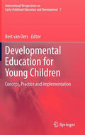 Developmental Education for Young Children: Concept, Practice and Implementation (2012)