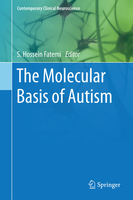The Molecular Basis of Autism (2015)