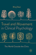 Travel and Movement in Clinical Psychology: The World Outside the Clinic (2018)
